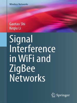 cover image of Signal Interference in WiFi and ZigBee Networks
